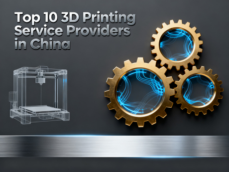 top 10 3d printing service provider in china-cover.jpg